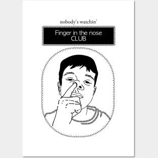 The Finger in the Nose Posters and Art